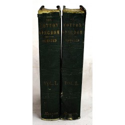 The Cotton Kingdom: A Traveller's Observations on Cotton and Slavery in the American Slave States: Based upon Three Former Volumes of Journeys and Investigations (2 volumes)